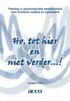 HO, TOT HIER EN NIET VERDER