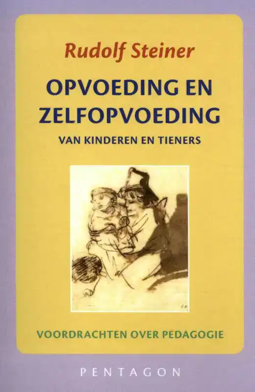 OPVOEDING EN ZELFOPVOEDING