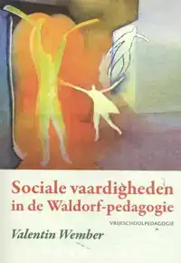 SOCIALE VAARDIGHEDEN IN DE WALDORF-PEDAGOGIE