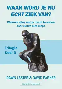 WAAR WORD JE NU ECHT ZIEK VAN?