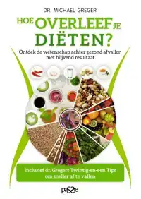 HOE OVERLEEF JE DIETEN?