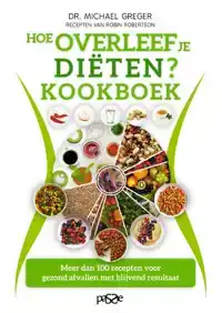 HOE OVERLEEF JE DIETEN? KOOKBOEK