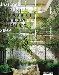 JAARBOEK LANDSCHAPSARCHITECTUUR EN STEDENBOUW IN NEDERLAND 2