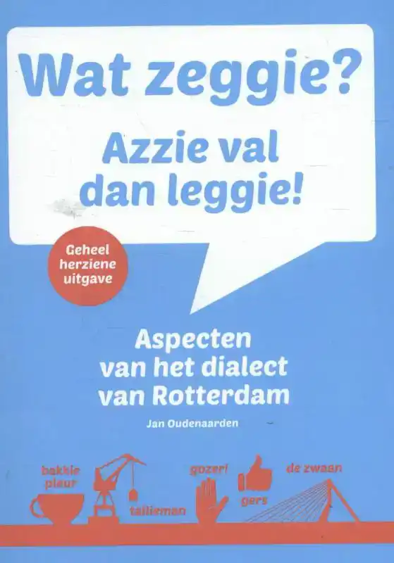 WAT ZEGGIE? AZZIE VAL DAN LEGGIE!