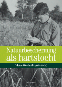 VICTOR WESTHOFF. NATUURBESCHERMING ALS TOEVLUCHTSOORD