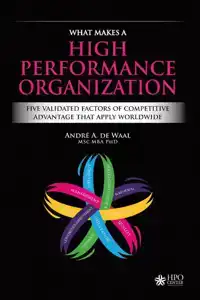 WHAT MAKES A HIGH PERFORMANCE ORGANIZATION