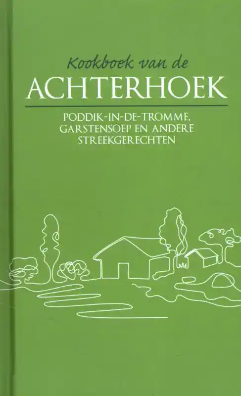 KOOKBOEK VAN DE ACHTERHOEK