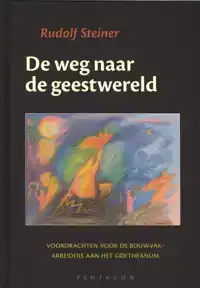 DE WEG NAAR DE GEESTWERELD