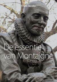 DE ESSENTIE VAN MONTAIGNE