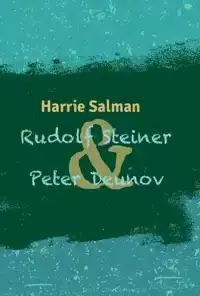 RUDOLF STEINER & PETER DEUNOV