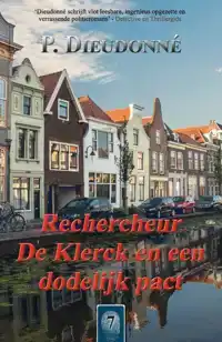 RECHERCHEUR DE KLERCK EN EEN DODELIJK PACT