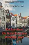 RECHERCHEUR DE KLERCK EN EEN DODELIJK PACT