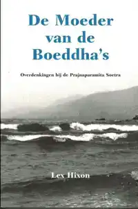 DE MOEDER VAN DE BOEDDHA'S