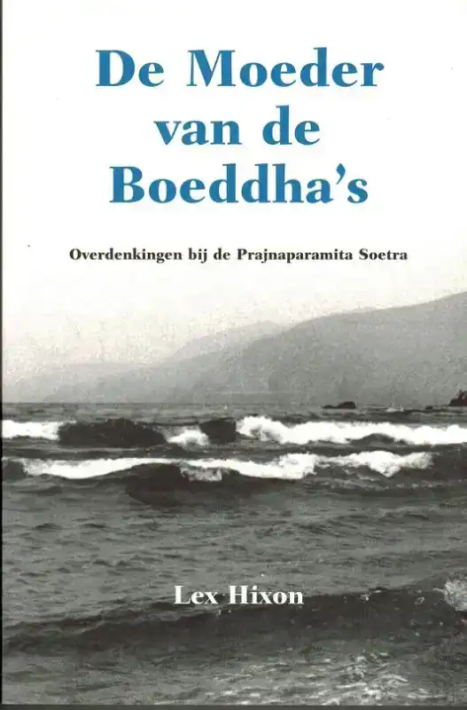DE MOEDER VAN DE BOEDDHA'S