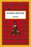 BOEDDHA'S DICHTERBIJ