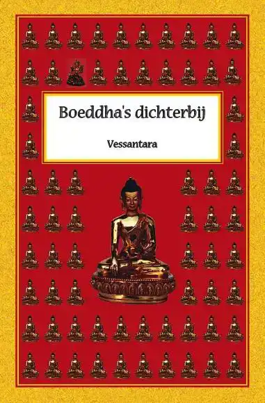 BOEDDHA'S DICHTERBIJ
