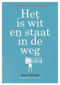 HET IS WIT EN STAAT IN DE WEG