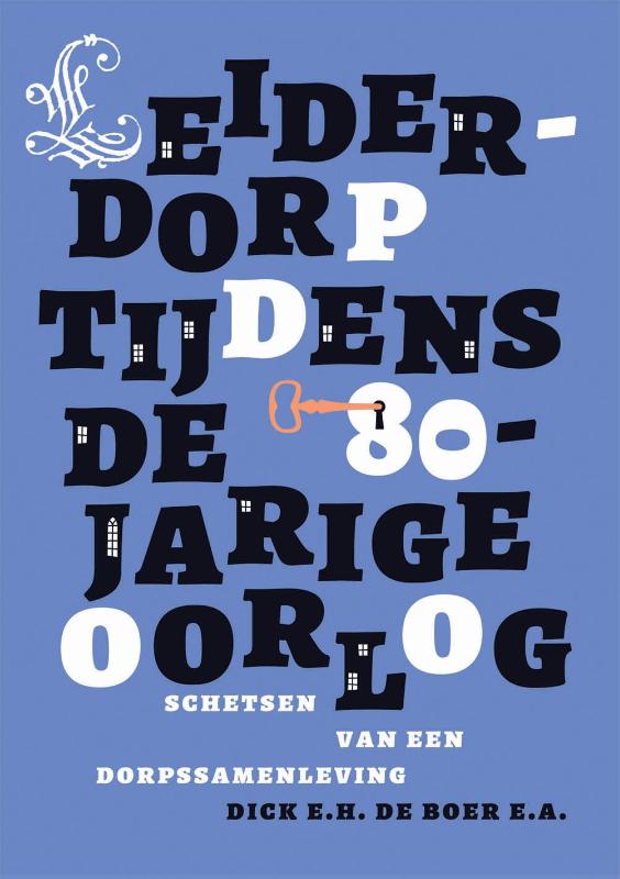 LEIDERDORP TIJDENS DE 80-JARIGE OORLOG