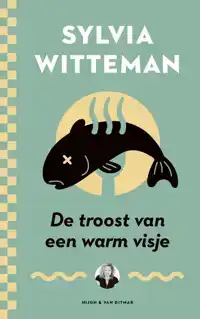 DE TROOST VAN EEN WARM VISJE