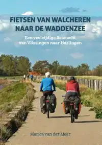 FIETSEN VAN WALCHEREN NAAR DE WADDENZEE