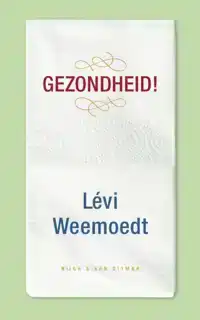 GEZONDHEID!