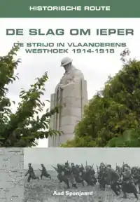 HISTORISCHE ROUTE DE SLAG OM IEPER