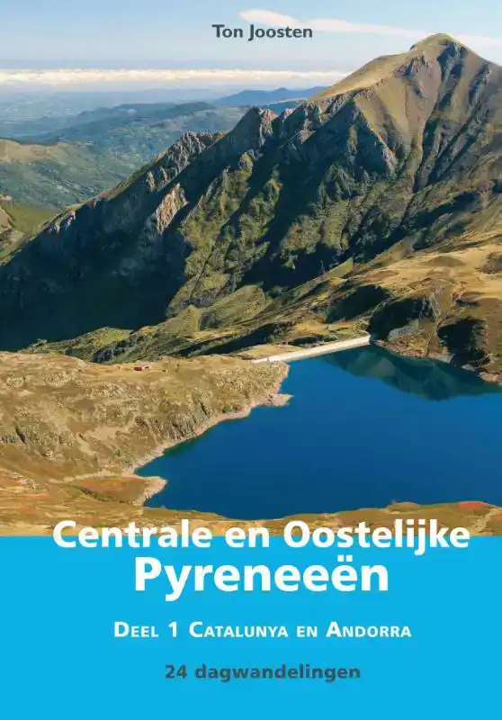 WANDELGIDS CENTRALE EN OOSTELIJKE PYRENEEEN