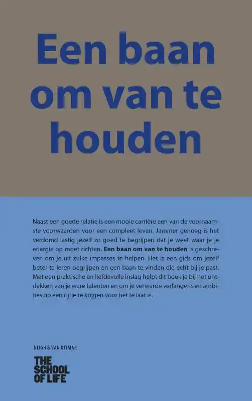 EEN BAAN OM VAN TE HOUDEN