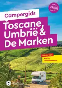 CAMPERGIDS TOSCANE, UMBRIE & DE MARKEN