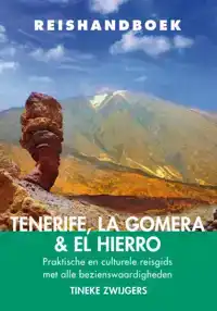 REISHANDBOEK TENERIFE, LA GOMERA & EL HIERRO