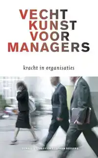 VECHTKUNST VOOR MANAGERS