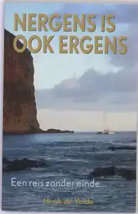 NERGENS IS OOK ERGENS