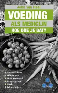 VOEDING ALS MEDICIJN