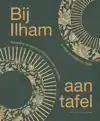 BIJ ILHAM AAN TAFEL