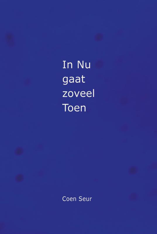 IN NU GAAT ZOVEEL TOEN