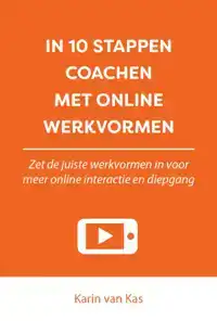 IN 10 STAPPEN COACHEN MET ONLINE WERKVORMEN