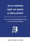 IN 10 STAPPEN GRIP OP GROEI & GRILLIGHEID