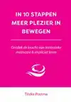 IN 10 STAPPEN MEER PLEZIER IN BEWEGEN