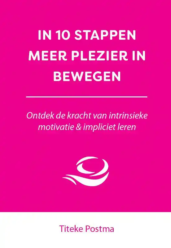 IN 10 STAPPEN MEER PLEZIER IN BEWEGEN