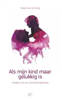 ALS MIJN KIND MAAR GELUKKIG IS