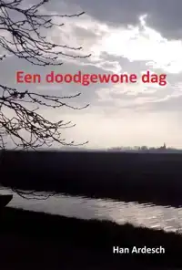 EEN DOODGEWONE DAG