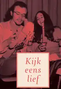 KIJK EENS LIEF