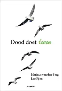 DOOD DOET LEVEN