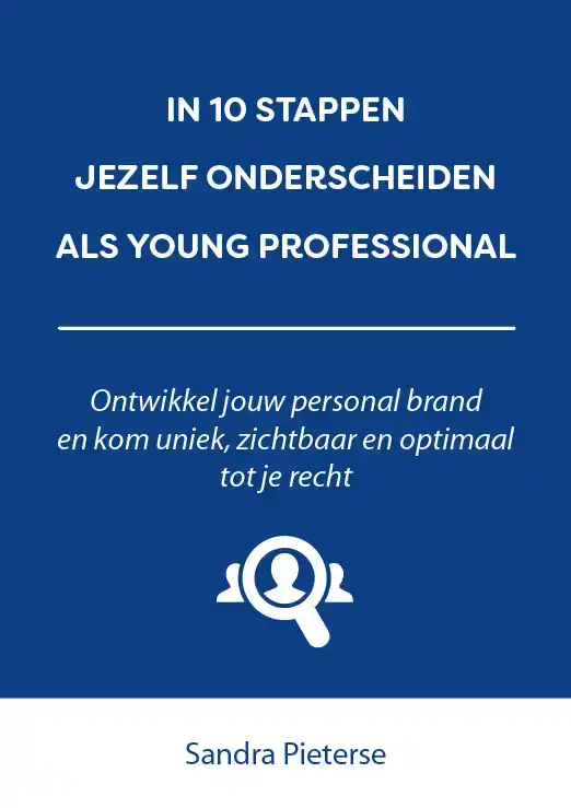 IN 10 STAPPEN JEZELF ONDERSCHEIDEN ALS YOUNG PROFESSIONAL