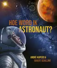 HOE WORD IK ASTRONAUT?