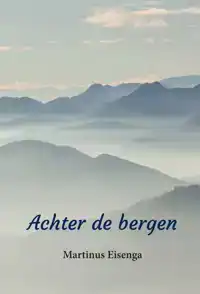 ACHTER DE BERGEN