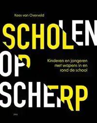 SCHOLEN OP SCHERP