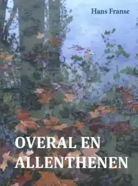 OVERAL EN ALLENTHENEN