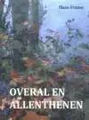 OVERAL EN ALLENTHENEN