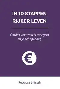 IN 10 STAPPEN RIJKER LEVEN